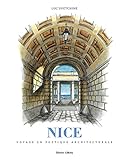 Nice, voyage en poétique architecturale by 