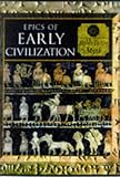 Epics of Early Civilization: Myths of the Ancient Near East (Myth and Mankind) by 
