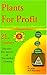 Plants for Profit: Income Opportunities in Horticulture by