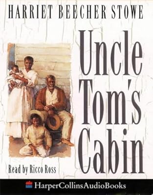 Uncle Tom S Cabin Harriet Beecher Stowe Ricco Ross