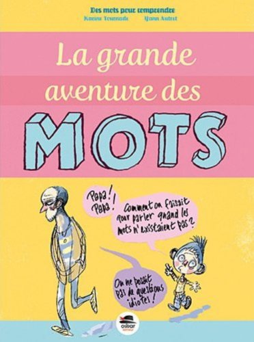 La  grande aventure des mots