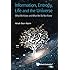 Information, Entropy, Life and the Universe: What We Know and What We Do Not Know