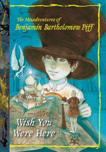 UC Wish You Were Here #4 (Benjamin Bartholomew Piff)