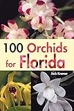 100 Orchids for Florida by 