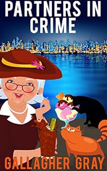Partners In Crime (Hubbert & Lil Cozy Mystery Series Book 1) by [Gray, Gallagher]