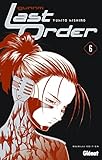 Gunnm Last Order (sens français) - Tome 06 (Gunnm Last Order (sens français) (6)) (French Edition) by 