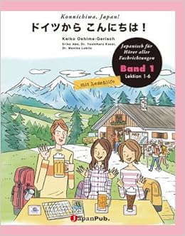 Konnichiwa Japan Band 1 2 Auflage Mit Lesehilfe Japanisch Fur Horer Alle Fachrichtungen Amazon De Oshima Gerisch Keiko Abe Eriko Kasai Yoshiharu Lubitz Monika Bucher