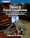 The Savvy Flight Instructor: Secrets of the Successful CFI (ASA Training Manuals)