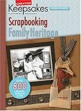 Creating Keepsakes: Scrapbooking Family Heritage (Leisure Arts #15939) by 
