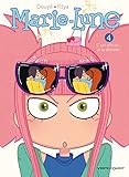 Marie Lune - Tome 04: C'est officiel... je la déteste ! (Marie Lune (4)) (French Edition) by