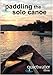 Paddling the Solo Canoe