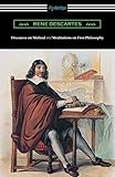 Discourse on Method and Meditations of First