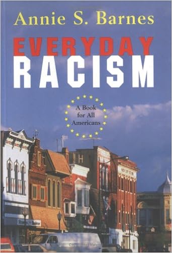 Everyday Racism A Book For All Americans Annie Barnes