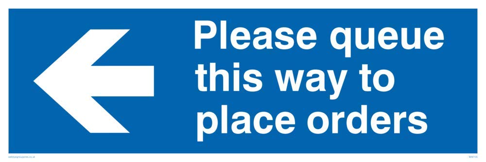 Please queue this way to place orders (left arrow)
