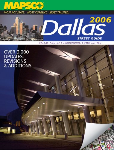 Mapsco 2006 Dallas Street Guide & Directory (Mapsco Street Guide and Directory : Dallas)