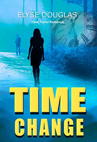 Time Change: A Time Travel Romance Novel