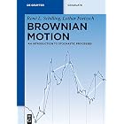 Brownian Motion: An Introduction to Stochastic Processes (De Gruyter Textbook)