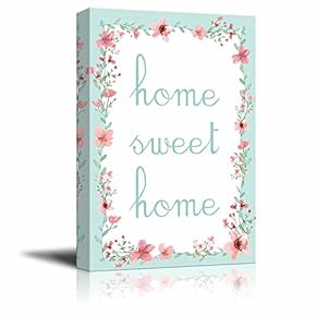 Canvas Print Art - Home Sweet Home Wall Art with Flowers - Gallery Wrap Quotes Modern Home Decoration | Ready to Hang - 12x18 inches