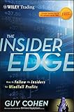 The Insider Edge: How to Follow the Insiders for Windfall Profits
