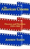 The American Cinema: Directors And Directions