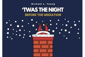 "Twas The Night Before The Mediation