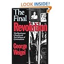 The Final Revolution: The Resistance Church and the Collapse of Communism