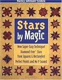 Stars by Magic: New Super-Easy Techinque! Diamond-Free Stars From Squares & Rectangles! Perfect Poin by Nancy Johnson-Srebro, Liz Aneloski