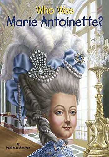 Who Was Marie Antoinette?
