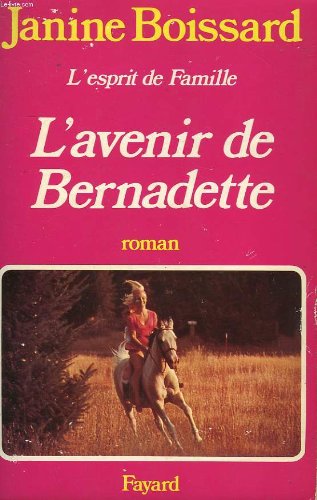 L'esprit de famille: [02]: L'avenir de Bernadette