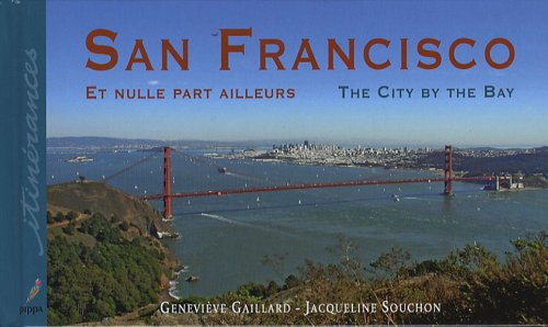 San francisco et nulle part ailleurs by GAILLARD/SOUCHON