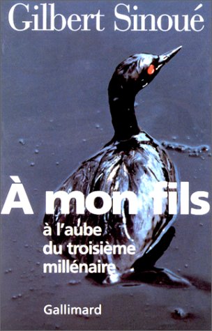 A mon fils: à l'aube du troisième millénaire