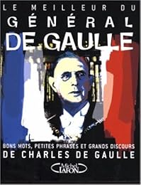 Le  meilleur du Général de Gaulle