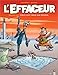 L'Effaceur - Tome 02: Mieux vaut tenir que mourir... (L'Effaceur (2)) (French Edition) by 
