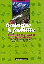 52 balades en famille autour des villages du Mont-Blanc