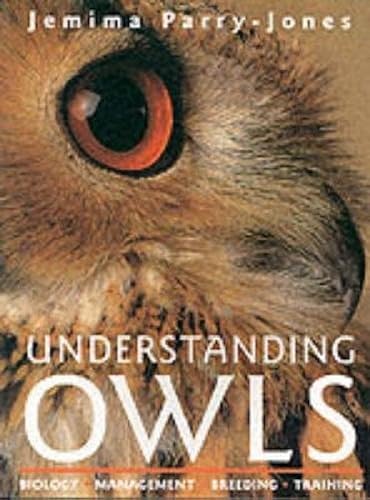 Download Understanding Owls: Biology, Management, Breeding, Training PDF