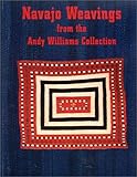 Navajo Weavings from the Andy Williams Collection by 