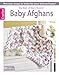 Baby Afghans -- The Best of Mary Maxim by