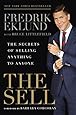 The Sell: The Secrets of Selling Anything to Anyone