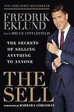 The Sell: The Secrets of Selling Anything to Anyone