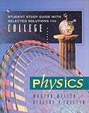 Physics : Study Guide and Solutions Manual, Coletta, Vincent P. and Weller, Martha, 0815191650