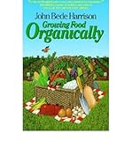 Growing Food Organically by 