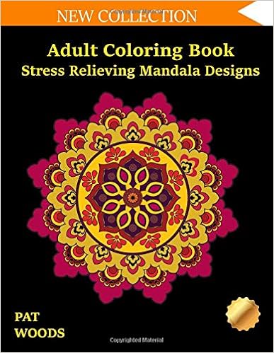 Adult Coloring Book: Stress Relieving Mandala Designs: Mandala Coloring Book (Stress Relieving Designs) Adult Coloring Book: Stress Relieving Mandala Designs: Mandala Coloring Book (Stress Relieving Designs)