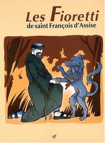 Les  Fioretti de saint François d'Assise
