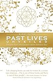Past Lives Unveiled: Discover How Consciousness Moves Between Lives by Barry Eaton, Peter Smith