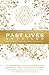 Past Lives Unveiled: Discover How Consciousness Moves Between Lives by Barry Eaton, Peter Smith