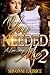 You Needed Me II: A Love Story