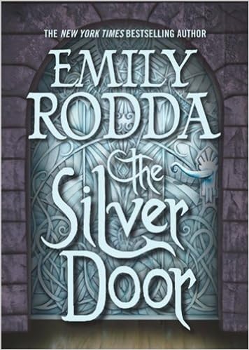 The Silver Door Book 2 Of The Three Doors Trilogy By Emily Rodda May 06 2014 Amazon Com Books