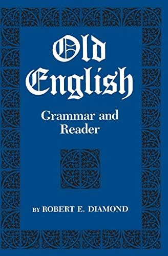 Reading Old English: A Primer and First Reader, Revised Edition