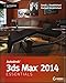 Autodesk 3ds Max 2014 Essentials: Autodesk Official Press
