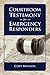 Courtroom Testimony for Emergency Responders by Cliff Munson
